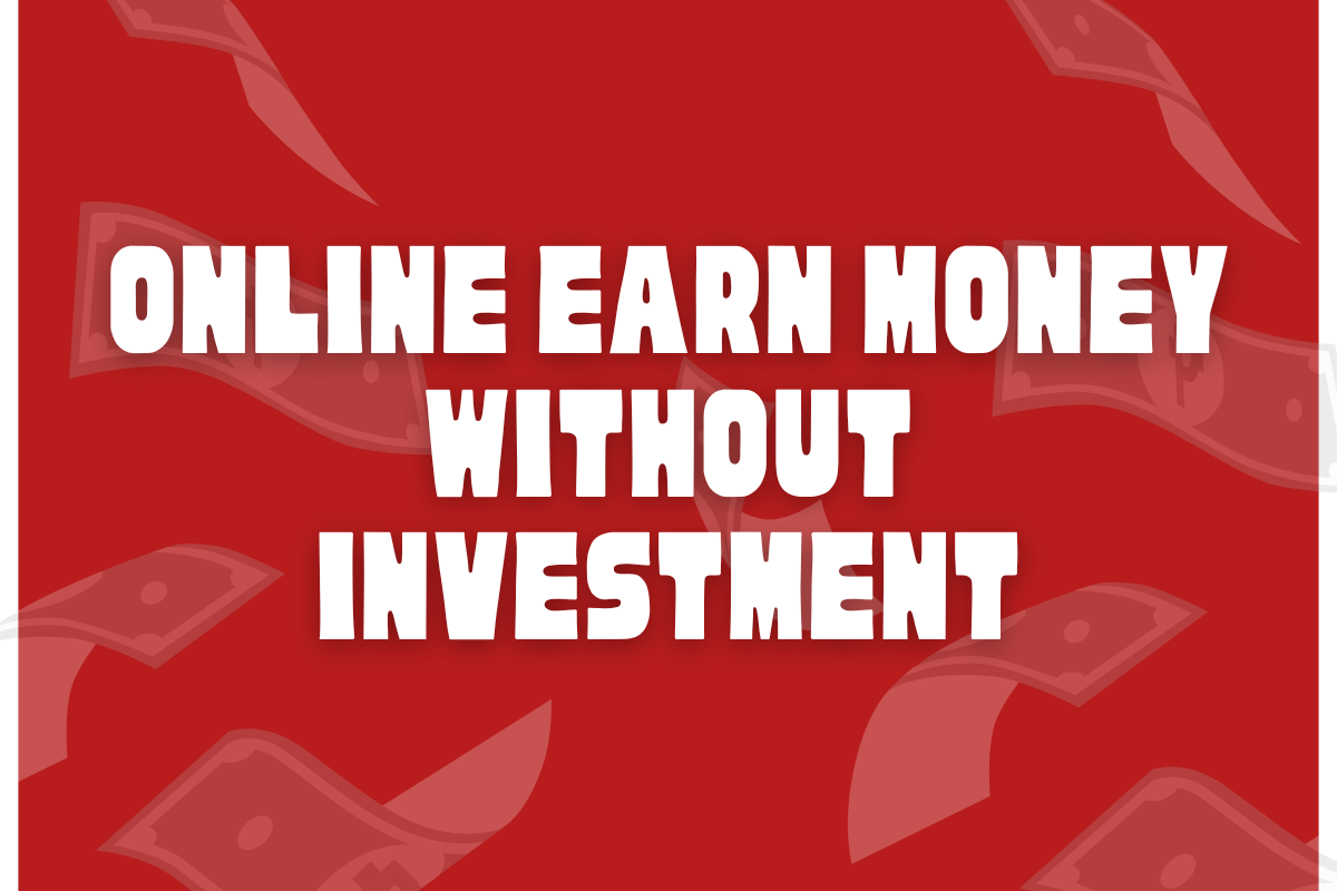 online earning money without investment
